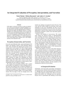 An Integrated Evaluation of Perception, Interpretation, and Narration Nicole Maslan1, Melissa Roemmele2, and Andrew S. Gordon2 1 Claremont McKenna College, 888 Columbia Ave, Claremont, CAUniversity of Southern Cal