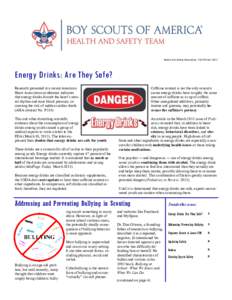 Health and Safety Newsletter, Fall/Winter[removed]Energy Drinks: Are They Safe? Research presented at a recent American Heart Association conference indicates that energy drinks disturb the heart’s natural rhythm and rai