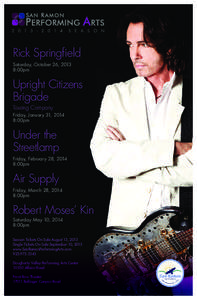 Rick Springfield Saturday, October 26, 2013 8:00pm Upright Citizens Brigade