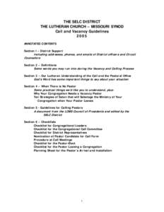 THE SELC DISTRICT THE LUTHERAN CHURCH – MISSOURI SYNOD Call and Vacancy Guidelines 2005 ANNOTATED CONTENTS Section I – District Support