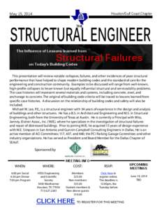 Civil engineer / Regulation and licensure in engineering / Earthquake Engineering Research Institute / Wiss /  Janney /  Elstner Associates /  Inc. / National Council of Structural Engineers Associations / Engineering / American Society of Civil Engineers / Structural engineer