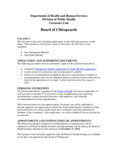 Department of Health and Human Services Division of Public Health Licensure Unit Board of Chiropractic VACANCY
