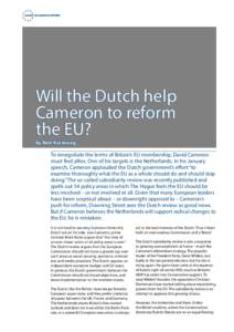 Will the Dutch help Cameron to reform the EU? by Rem Korteweg  To renegotiate the terms of Britain’s EU membership, David Cameron