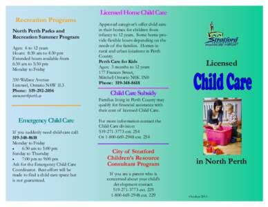 Child care / Day care / Kindergarten / Gowanstown / Nursery school / Preschool education / Education / Early childhood education / Educational stages