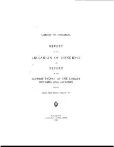 LlBRARY OF CONGRESS  REPORT LIBRARIAN O F CONGRESS AND