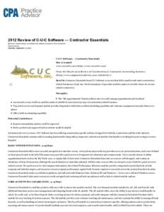2012 Review of C-U-C Software — Contractor Essentials BY MARY GIRSCH-BOCK, CONTRIBUTING WRITER (/CONTACT[removed]MARYGIRSCH-BOCK) CREATED: FEBRUARY 13, 2012 C-U-C Software — Contractor Essentials[removed]