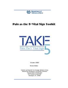 Pain as the 5Th Vital Sign Toolkit  October 2000 Revised Edition Geriatrics and Extended Care Strategic Healthcare Group National Pain Management Coordinating Committee