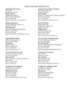 AGENCY LOCATION AND CONTACTS Adirondack Park Agency PO Box 99 Ray Brook, NY[removed]Elaine Caldwell Administrative Officer