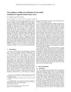 GEOPHYSICAL RESEARCH LETTERS, VOL. 40, 1–5, doi:[removed]2013GL057833, 2013  The usefulness of different realizations for the model evaluation of regional trends in heat waves S. E. Perkins1 and E. M. Fischer2 Received 