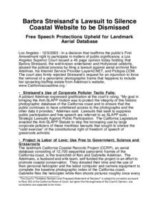 Barbra Streisand’s Lawsuit to Silence Coastal Website to be Dismissed Free Speech Protections Upheld for Landmark Aerial Database Los AngelesIn a decision that reaffirms the public’s First Amendment ri