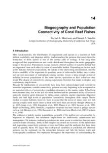 14 Biogeography and Population Connectivity of Coral Reef Fishes Rachel A. Morrison and Stuart A. Sandin Scripps Institution of Oceanography, University of California, San Diego USA