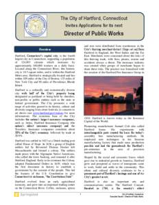 The City of Hartford, Connecticut Invites Applications for its next Director of Public Works and rum were distributed from warehouses in the City’s thriving merchant district. Ships set sail from