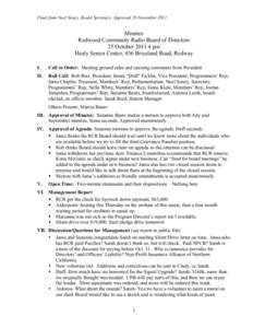 Final from Noel Soucy, Board Secretary- Approved 29 November[removed]Minutes Redwood Community Radio Board of Directors 25 October[removed]pm Healy Senior Center, 456 Briceland Road, Redway