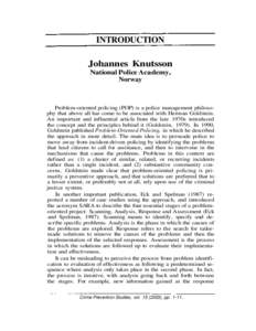 INTRODUCTION Johannes Knutsson National Police Academy, Norway  Problem-oriented policing (POP) is a police management philosophy that above all has come to be associated with Herman Goldstein.