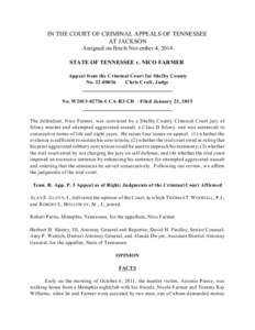 IN THE COURT OF CRIMINAL APPEALS OF TENNESSEE AT JACKSON Assigned on Briefs November 4, 2014 STATE OF TENNESSEE v. NICO FARMER Appeal from the Criminal Court for Shelby County No[removed]