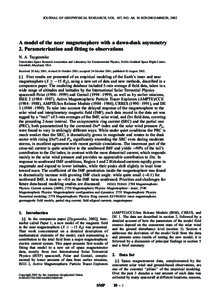 JOURNAL OF GEOPHYSICAL RESEARCH, VOL. 107, NO. A8, [removed]2001JA000220, 2002  A model of the near magnetosphere with a dawn-dusk asymmetry 2. Parameterization and fitting to observations N. A. Tsyganenko Universities Sp