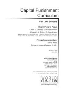 Capital Punishment Curriculum For Law Schools Death Penalty Focus Lance G. Lindsey, Executive Director Elizabeth A. Zitrin, J.D.,Coordinator,
