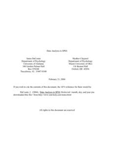 Data Analysis in SPSS Heather Claypool Department of Psychology Miami University of Ohio 136 Benton Hall Oxford, OH 45056