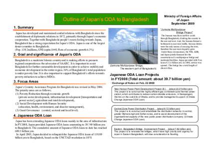 Outline of Japan’s ODA to Bangladesh 1. Summary “Jumuna Multipurpose Bridge Project”