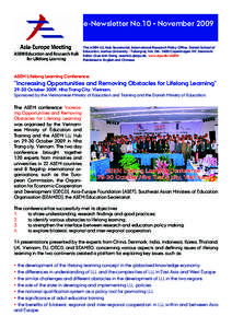 e-Newsletter No.10 • November 2009 The ASEM LLL Hub Secretariat, International Research Policy Office, Danish School of Education, Aarhus University • Tuborgvej 164, DKCopenhagen NV, Denmark. Editor: Que Anh D