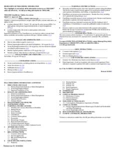 HIGHLIGHTS OF PRESCRIBING INFORMATION These highlights do not include all the information needed to use TRIGLIDE® safely and effectively. See full prescribing information for TRIGLIDE.   TRIGLIDE (fenofibrate) Tablets,