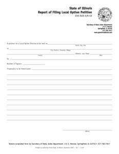 Print  Reset State of Illinois Report of Filing Local Option Petition