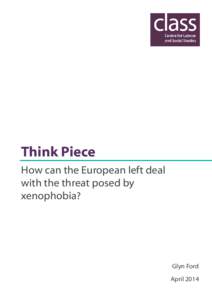 Think Piece How can the European left deal with the threat posed by xenophobia?  Glyn Ford