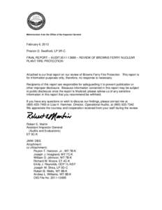 Memorandum from the Office of the Inspector General  February 6, 2013 Preston D. Swafford, LP 3R-C FINAL REPORT – AUDIT[removed] – REVIEW OF BROWNS FERRY NUCLEAR PLANT FIRE PROTECTION
