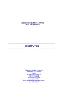 WILDHORSE ENERGY LIMITED (ACN[removed]CONSTITUTION  FAIRWEATHER & LEMONIS