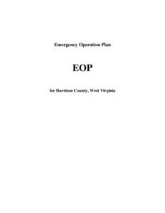 Emergency Operation Plan  EOP for Harrison County, West Virginia  HARRISON COUNTY