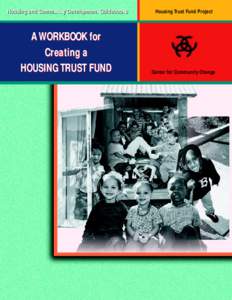 Housing and Community Development Guidebooks  Housing Trust Fund Project A WORKBOOK for Creating a