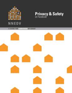 Privacy & Safety on Facebook A GUIDE F OR SURVIVOR S OF AB U S E  table of