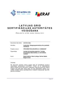 LATVIJAS GRID SERTIFIKĀCIJAS AUTORITĀTES VEIDOŠANA P  R O J E K T A