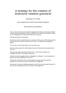 A strategy for the creation of biodiverse meadow grassland December 10th 2005 www.ukagriculture.com/conservation/meadows Revised Recommendations