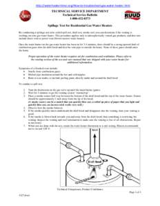 http://waterheatertimer.org/How-to-troubleshoot-gas-water-heater.html TECHNICAL SERVICE DEPARTMENT Technical Service Bulletin[removed]Spillage Test for Residential Gas Water Heaters By conducting a spillage test (