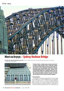 Świat  Mosty Most na kryzys – Sydney Harbour Bridge ❚ dr hab. inż Adam Wysokowski, prof. UZ, kierownik Zakładu Dróg i Mostów, Wydział Inżynierii Lądowej i Środowiska,