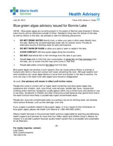 Health Advisory July 22, 2014 Follow AHS_Media on Twitter  Blue-green algae advisory issued for Bonnie Lake