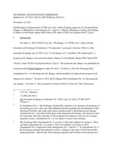 SECURITIES AND EXCHANGE COMMISSION (Release No[removed]; File No. SR-NYSEArca[removed]November 18, 2014 Self-Regulatory Organizations; NYSE Arca, Inc.; Order Granting Approval of a Proposed Rule Change, as Modified by 