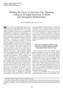 JOURNAL OF PALLIATIVE MEDICINE Volume 7, Number 2, 2004 © Education Development Center, Inc. Shifting the Focus of Advance Care Planning: Using an In-depth Interview to Build