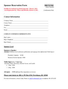 Sponsor Reservation Form Deadline for inclusion in printed materials - March 1, 2011 Late Registration fee: Please add $50 after March 15, 2011 Office Use Only Check Number: