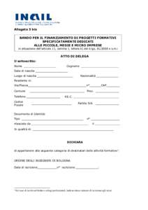 Allegato 3 bis BANDO PER IL FINANZIAMENTO DI PROGETTI FORMATIVI SPECIFICATAMENTE DEDICATI ALLE PICCOLE, MEDIE E MICRO IMPRESE in attuazione dell’articolo 11, comma 1, lettera b) del d.lgse s.m.i