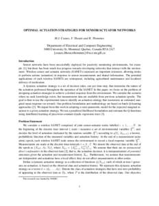 OPTIMAL ACTUATION STRATEGIES FOR SENSOR/ACTUATOR NETWORKS M.J. Coates, F. Thouin and R. Thommes Department of Electrical and Computer Engineering 3480 University St, Montreal, Quebec, Canada H3A 2A7. {coates,fthoui,rthom