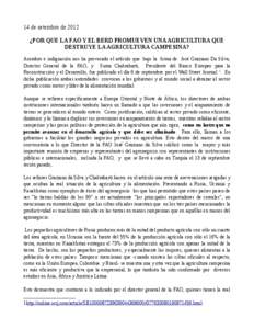 14 de setembro de 2012 ¿POR QUE LA FAO Y EL BERD PROMUEVEN UNA AGRICULTURA QUE DESTRUYE LA AGRICULTURA CAMPESINA? Asombro e indignación nos ha provocado el artículo que bajo la firma de José Graziano Da Silva, Direct