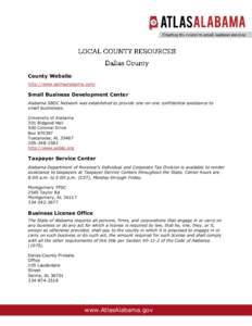 County Website http://www.selmaalabama.com/ Small Business Development Center Alabama SBDC Network was established to provide one-on-one confidential assistance to small businesses.