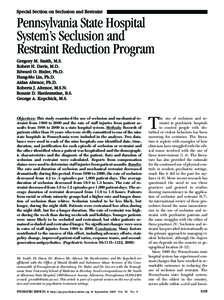 Special Section on Seclusion and Restraint  Pennsylvania State Hospital System’s Seclusion and Restraint Reduction Program Gregory M. Smith, M.S.