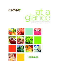 at a glance CANADIAN PRODUCE MARKETING ASSOCIATION cpma.ca