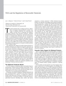 TSCA and the Regulation of Renewable Chemicals  Lynn L. Bergeson,1,2 Charles M. Auer,1,3 and R. David Peveler1 1  Bergeson & Campbell, PC, Washington, DC
