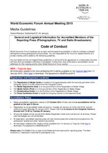 World Economic Forum Annual Meeting[removed]Media Guidelines Davos-Klosters, Switzerland[removed]January  General and Logistical Information for Accredited Members of the