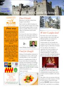 1st Edition January 2009 The Langley Castle E-letter Dear Friends Welcome to the first e-letter from