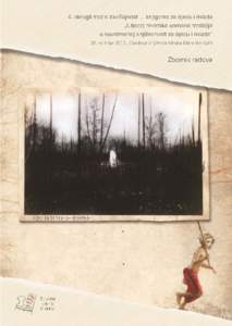 4. okrugli stol o zavičajnosti u knjigama za djecu i mlade „Utjecaj hrvatske usmene tradicije u suvremenoj književnosti za djecu i mlade“ 28. svibnja 2013., Gradska knjižnica Marka Marulića Split Zbornik radova 